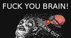 Brain fuck
