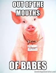 Out of the mouths of babes