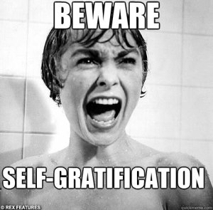 Self gratification