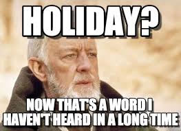 No Holiday