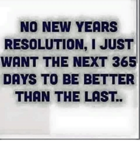No New Years Resolution