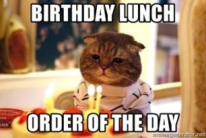 Todays lunch birthday